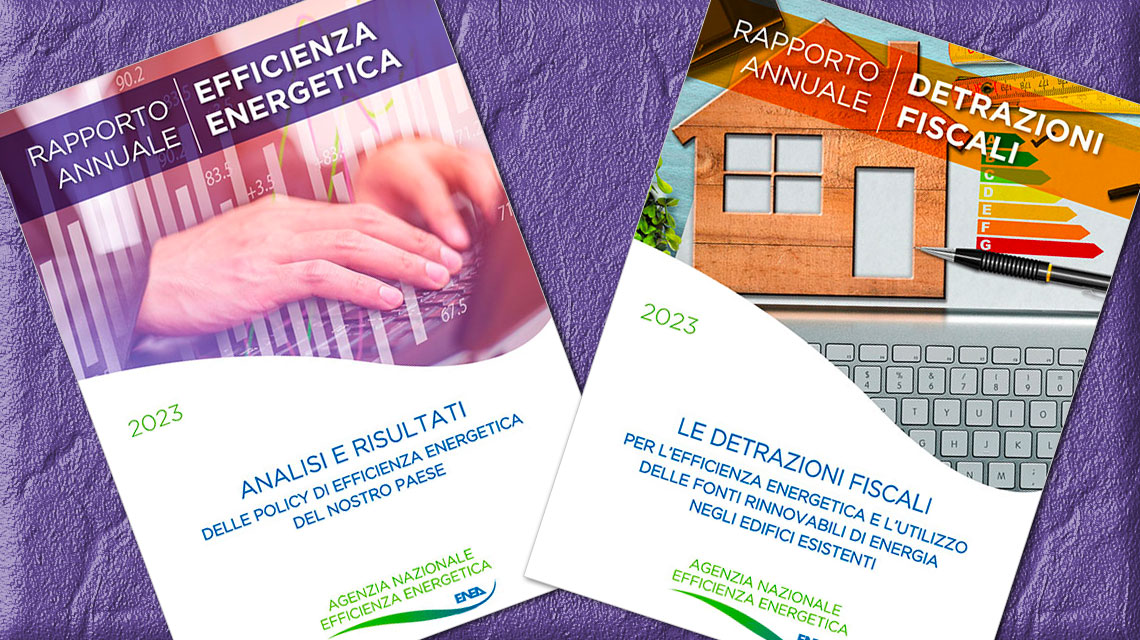 Da Enea I Rapporti 2023 Sullefficienza Energetica E Le Detrazioni